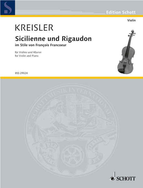 Schott Kreisler Fritz - Sicilienne And Rigaudon - Violin And Piano