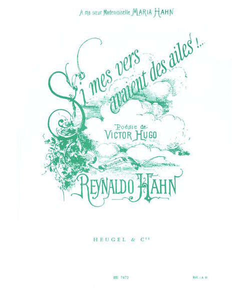 Leduc HAHN R. - SI MES VERS AVAIENT DES AILES - VOIX MOYENNE ET PIANO