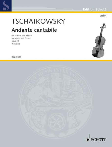 Schott TCHAIKOVSKY PETER ILICH - ANDANTE CANTABILE (KREISLER)