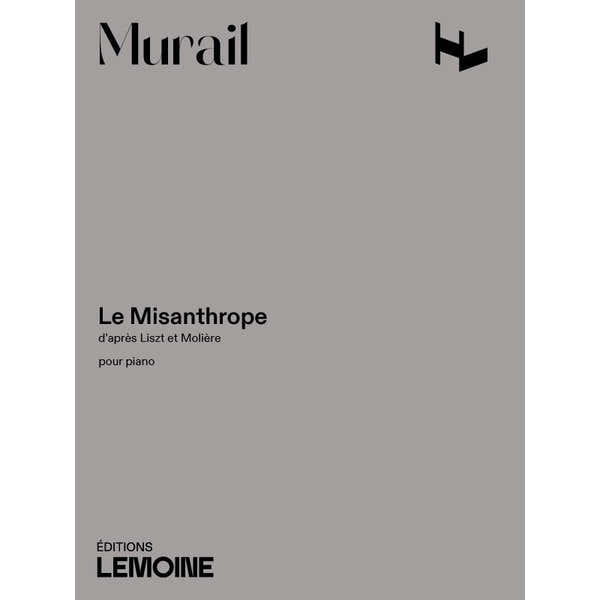 Lemoine Murail Tristan - Le Misanthrope - Piano
