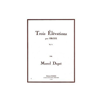 Dupre - 3 Elévations Op.32 - Orgue