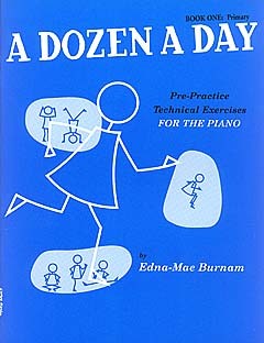 EDNA-mae Burnam - A Dozen A Day - PRE-practice Technical Exercises For The Piano [book 1 Primary] -