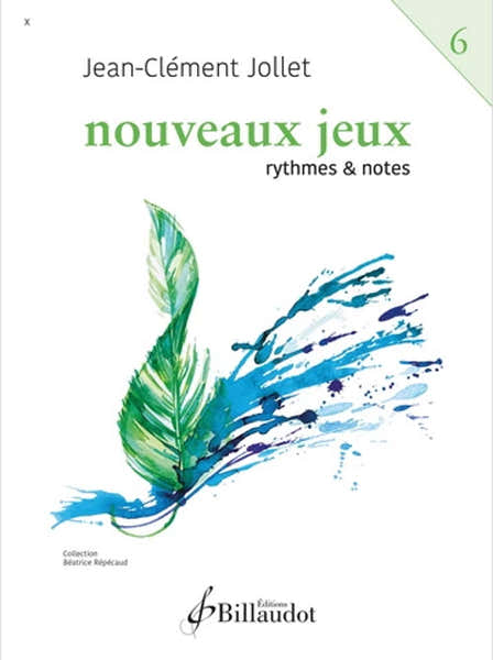 Billaudot Jollet J.C. - Nouveaux Jeux Vol.6 - Rythmes et Notes
