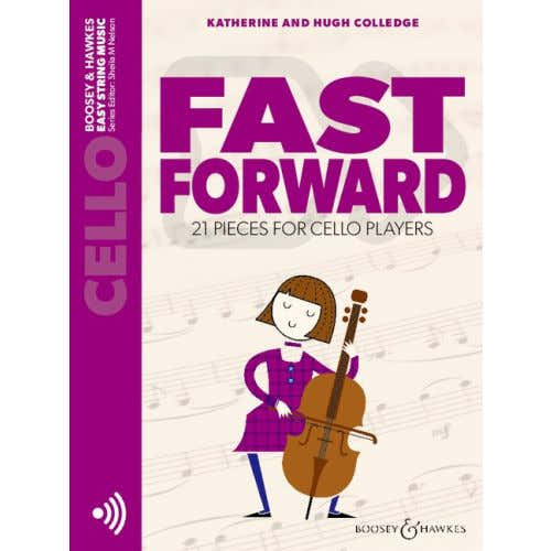 Boosey & Hawkes Colledge K. & H. - Fast Forward - Violoncelle