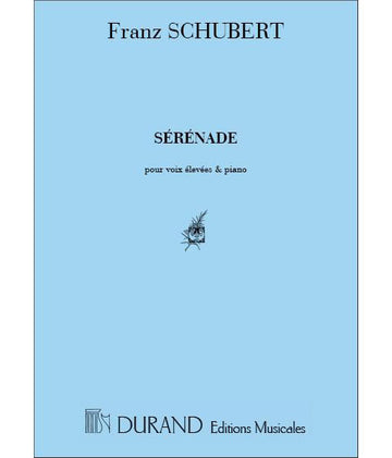 SCHUBERT - SERENADE - VOIX ELEVEES ET PIANO