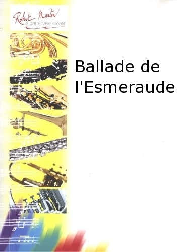 Robert Martin Joubert C.H. - Ballade De L'esmeraude