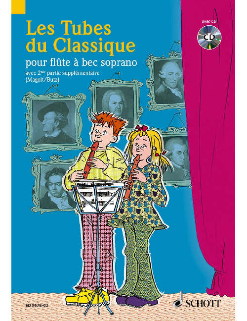 Les Tubes Du Classique Flûte A Bec Soprano - Butz, Magolt