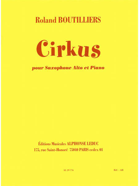 Leduc BOUTILLIERS - CIRKUS (CYCLE 1) - SAXOPHONE ALTO ET PIANO