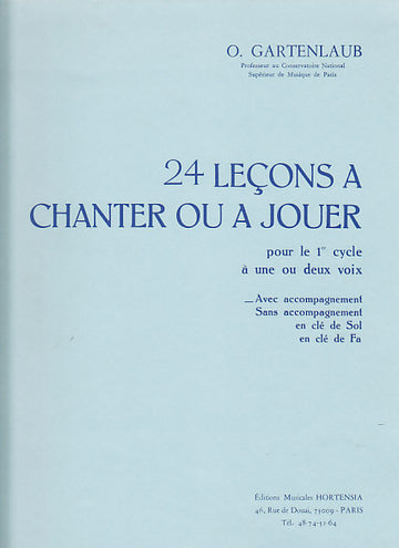 Gartenlaub Odette - 24 Lecons A Chanter Ou Jouer (1er Cycle) Avec Piano