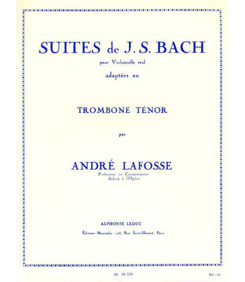 Leduc Lafosse Andre - Suites De Bach Pour Trombone Ténor