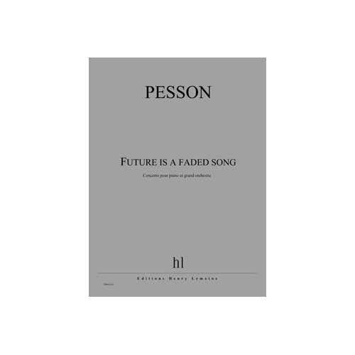Lemoine Pesson - Future Is A Faded Song - Piano et Grand Orchestre