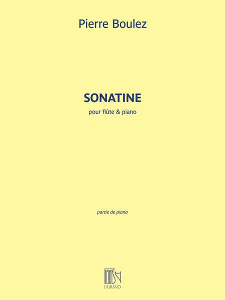 Boulez Pierre - Sonatine - Flute & Piano
