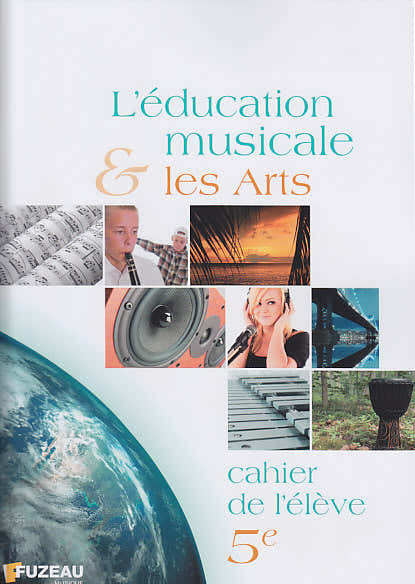 Music Education and the Arts, Student Workbook 5Eme