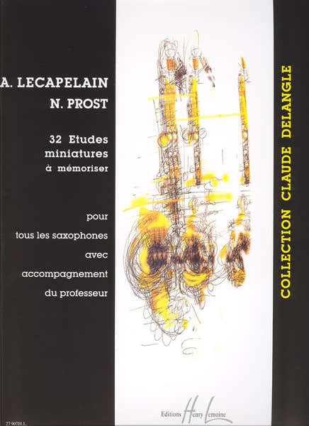 Lemoine Lecapelain A. / Prost N. - Etudes Miniatures A Memoriser (32) - Saxophone