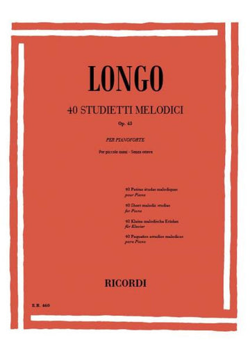 Longo A. - 40 Little Melodic Studies for Small Hands Without Octaves Op. 43 - Piano