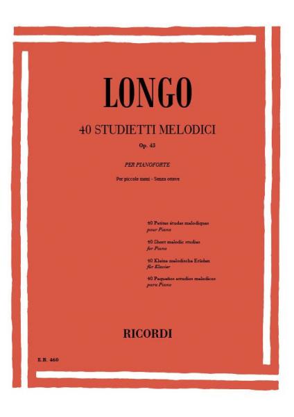 Longo A. - 40 Little Melodic Studies for Small Hands Without Octaves Op. 43 - Piano
