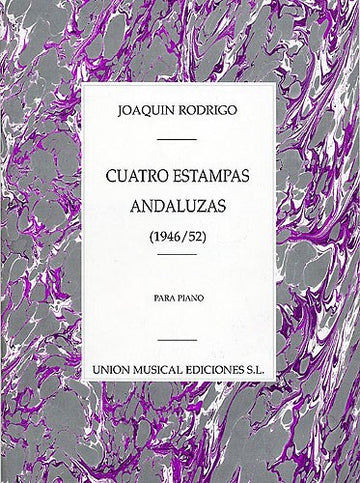 JOAQUIN RODRIGO CUATRO ESTAMPAS ANDALUZAS PARA - PIANO SOLO