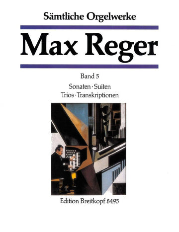 Reger - Complete Organ Works In 7 Volumes - Orgue