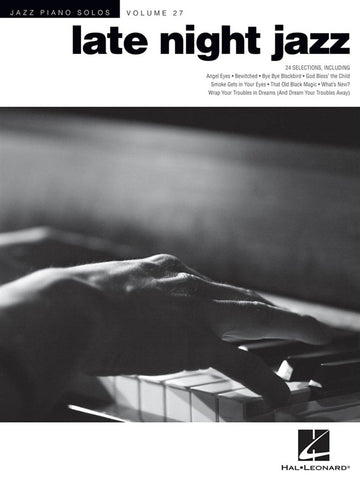 Jazz Piano Solos Volume 27 Late Night Jazz - Piano Solo