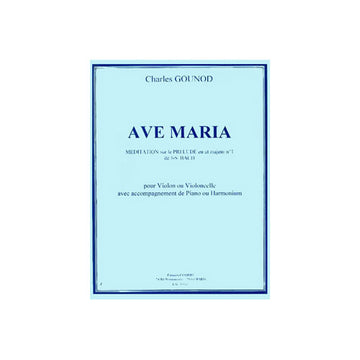 Gounod - Ave Maria - Violon Ou Violoncelle et Piano Ou Harmonium